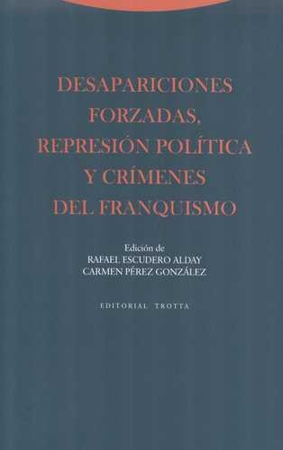 Libro Desapariciones Forzadas, Represión Política Y Crímene