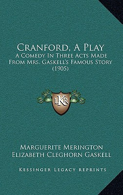 Libro Cranford, A Play: A Comedy In Three Acts Made From ...