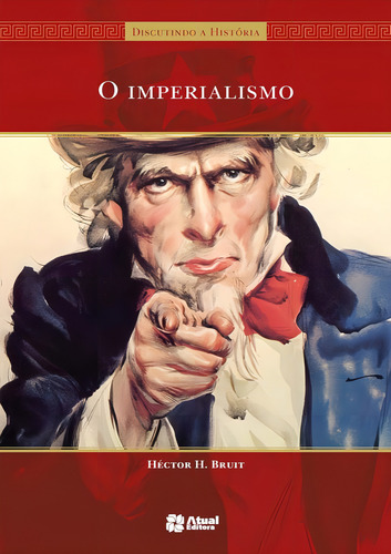 O imperialismo, de Bruit, Hector H.. Discutindo a história Editorial Atual, capa mole em português, 2013