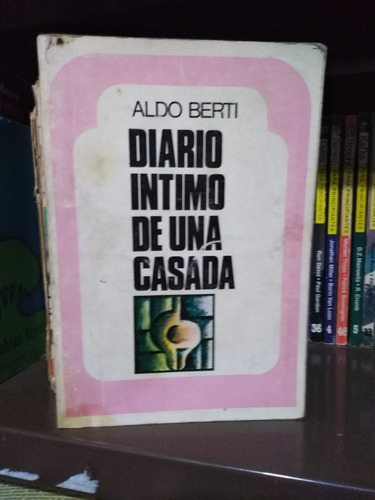 Diaro Intimo De Una Casada - Aldo Berti -sólo Envíos
