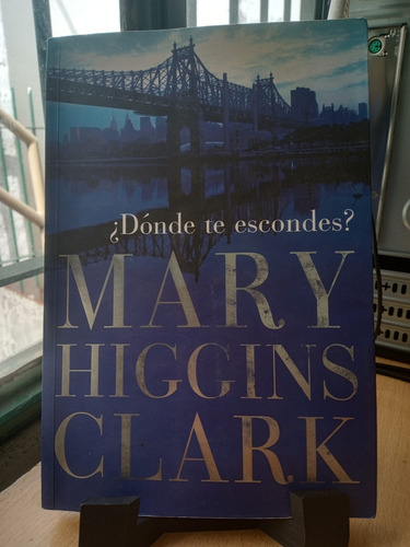 Donde Te Escondes? Mary Higgins Clark