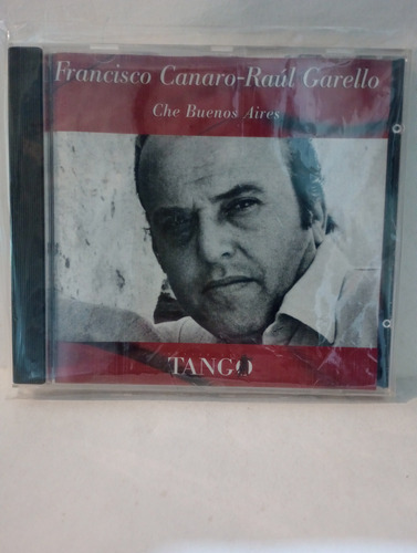 Francisco Canaro- Raúl Gallero Che Buenos Aires Cd Nuevo 