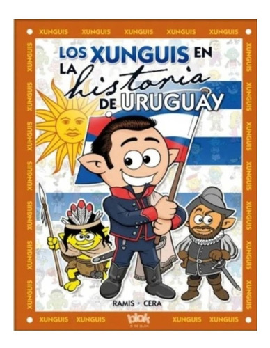 Los Xunguis En La Historia De Uruguay - Mosca