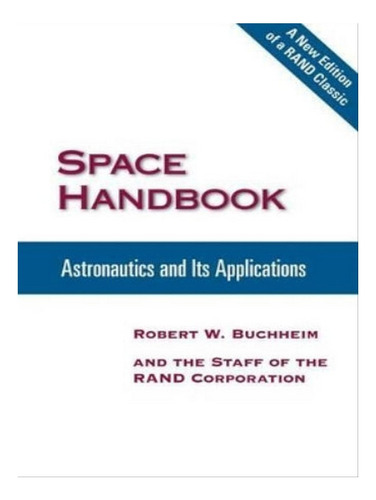 Space Handbook - Robert W. Buchheim. Eb05