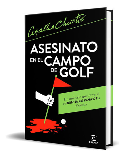 Asesinato En El Campo De Golf, De Agatha Christie. Editorial Espasa, Tapa Blanda En Español, 2023