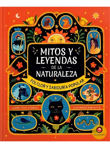 Mitos Y Leyendas De La Naturaleza - Cock-starkey Claire/ Ait