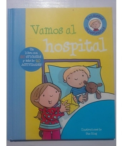 Libro Vamos Al Hospital Con Stickers Primeras Experiencias