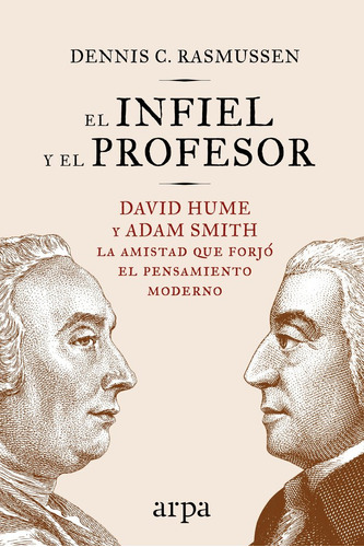 Infiel Y El Profesor,el - Rasmussen, Dennis C.