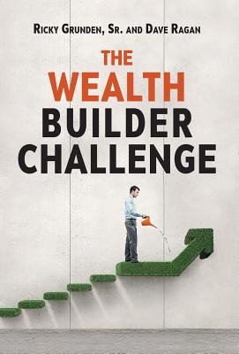 Libro The Wealth Builder Challenge - Grunden, Ricky, Sr.