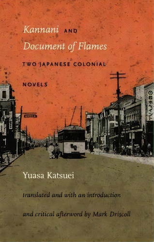 Kannani And Document Of Flames, De Katsuei Yuasa. Editorial Duke University Press, Tapa Blanda En Inglés