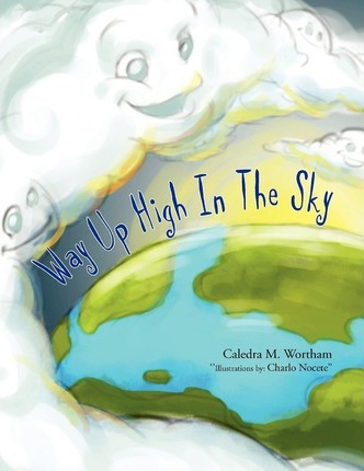 Libro Way Up High In The Sky - Caledra Wortham