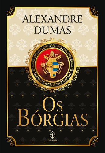 Os Bórgias, De Dumas, Alexandre. Editora Principis, Capa Mole Em Português