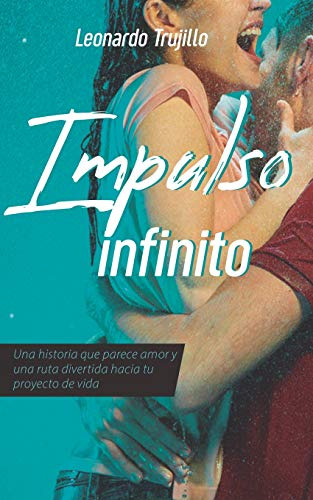 Impulso Infinito: Algo Que Parece Amor Y Una Ruta Divertida