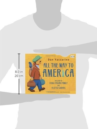 All The Way To America: The Story Of A Big Italian Family A, De Dan Yaccarino. Editorial Dragonfly Books, Tapa Blanda En Inglés, 0000