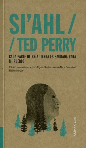Libro Siahl / Ted Perry: Cada Parte De Esta Tierra Es Sagra