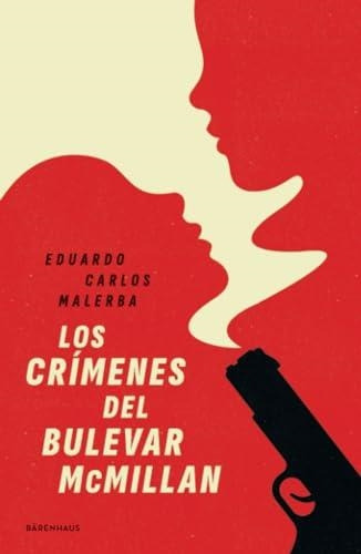 Crimenes Del Bulevar Mcmillan, Los - Malerba, Eduardo Carlos