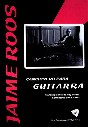 Jaime Roos. Cancionero Para Guitarra - Ney Peraza