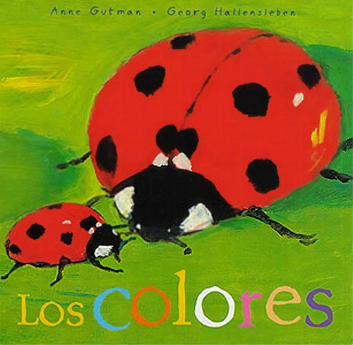 Los Colores, De Gutman, Anne. Juventud Editorial, Tapa Dura En Español, 1900