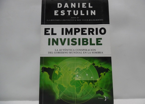 El Imperio Invisible / Daniel Estulin / Planeta 