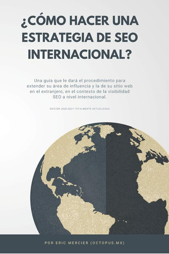 Libro: ¿cómo Hacer Una Estrategia De Seo Internacional? (spa