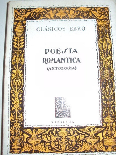 Poesia Romantica (antologia) Tomo 1 Y 2 -clasicos Ebro