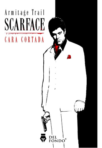 Libro Scarface, Cara Cortada - Trail, Armitage