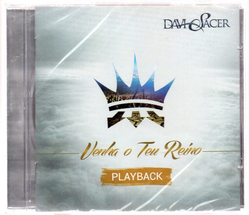 Cd Davi Sacer Venha O Teu Reino (playback) Original Lacrado