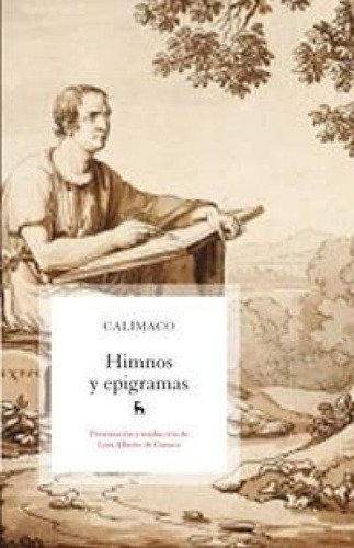 Libro - Himnos Y Epigramas [traduccion Luis Alberto De Cuen