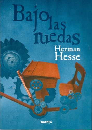 Bajo Las Ruedas, De Herman Hesse. Editorial La Fraguarina S.a., Tapa Blanda En Español