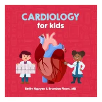 Comprar Libro: Cardiología Para Niños: Un Divertido Libro Ilustrado 