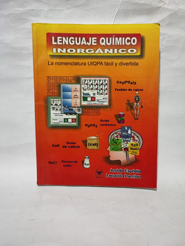 Lenguaje Químico Inorgánico. Andrés E. Y Leopoldo R