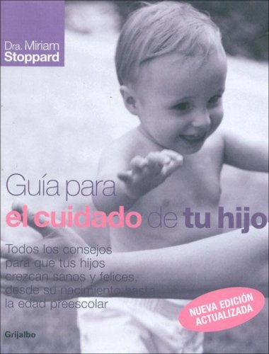 Libro Guia Para El Cuidado De Tu Hijo (cartone) De Stoppard