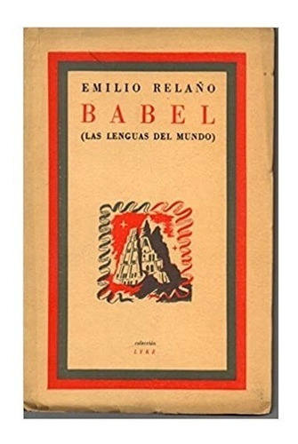 Babel, Las Lenguas Del Mundo, Emilio Relaño