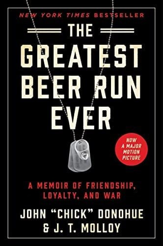 The Greatest Beer Run Ever: A Memoir Of Friendship, Loyalty, And War, De Donohue, John Chick . Editorial Oem, Tapa Blanda En Inglés