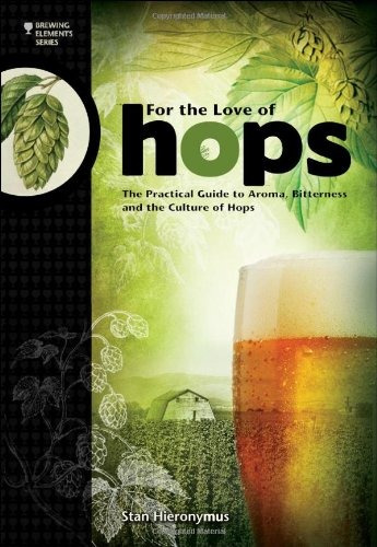 For The Love Of Hops - Stan Hieronymus (paperback)