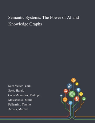 Libro Semantic Systems. The Power Of Ai And Knowledge Gra...