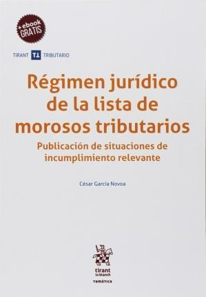 Régimen Jurídico De La Lista De Morosos Tributarios - Cesar