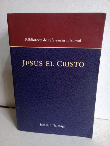 Jesús El Cristo James Talmage 