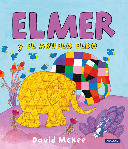 Elmer Y El Abuelo Eldo (elmer. Ãâlbum Ilustrado), De Mckee, David. Editorial Beascoa, Tapa Dura En Español