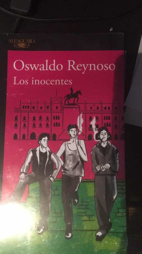 Los Inocentes. Oswaldo Reynoso · Penguin Random House