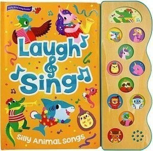 Laugh & Sing: Silly Animal Songs (early Bird Song Books)