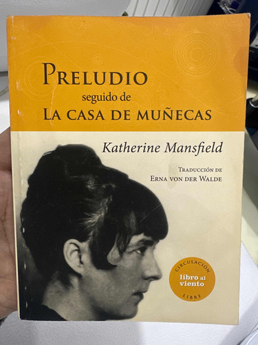 Preludio Seguido De La Casa De Muñecas - Katherine Mansfield