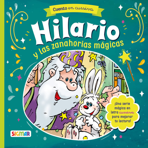 Hilario Y Las Zanahorias Magicas - Col. Cuentos En Cursiva 