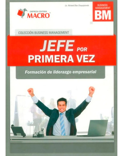 Libro Fisico Jefe Por Primera Vez Díaz Richard