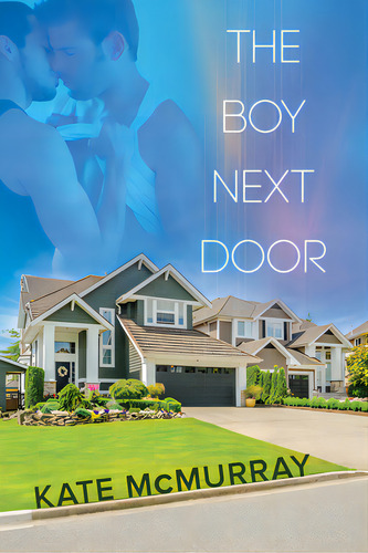 The Boy Next Door, De Mcmurray, Kate. Editorial Dreamspinner Pr, Tapa Blanda En Inglés