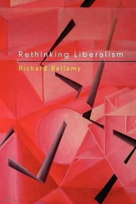 Libro Rethinking Liberalism - Richard Bellamy