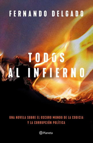 Todos Al Infierno, De Fernando Delgado. Editorial Editorial Planeta S.a, Tapa Dura En Español