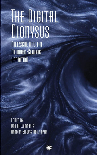 Libro: The Dionysus: Nietzsche And The Network-centric