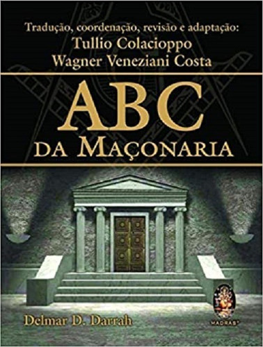 Abc Da Maçonaria, De Delmar D. Darrah. Editorial Madras, Capa Mole Em Português, 2012