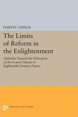 Libro The Limits Of Reform In The Enlightenment - Harvey ...